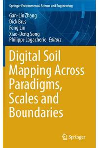 Digital Soil Mapping Across Paradigms, Scales and Boundaries