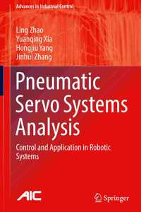 Pneumatic Servo Systems Analysis