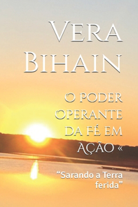 O Poder Operante da FÉ em Ação
