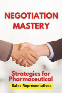 Negotiation Mastery