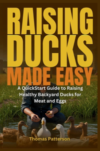 Raising Ducks Made Easy