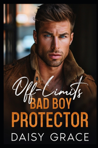 Off-Limits Bad Boy Protector