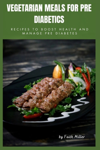 Vegetarian Meals for Pre Diabetics