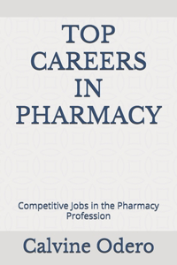 Top Careers in Pharmacy: Competitive Jobs in the Pharmacy Profession