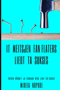 It meitsjen fan flaters liedt ta sukses
