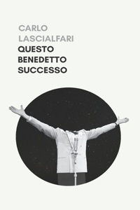 Questo Benedetto Successo