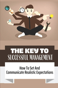 The Key To Successful Management