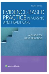 Evidence-Based Practice in Nursing and Health Care