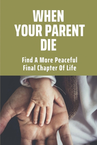 When Your Parent Die