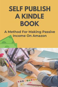 Self Publish A Kindle Book