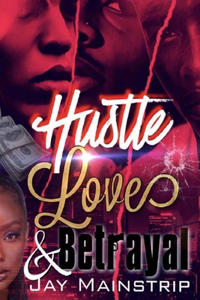 Hustle Love and Betrayal