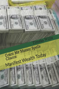 Grant Me Money Spells Chants