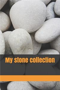 My stone collection