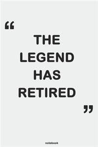 The Legend Has Retired
