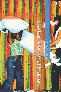 Certain Personal Matters