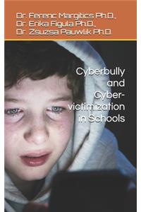 Cyberbully and Cybervictimization in Schools