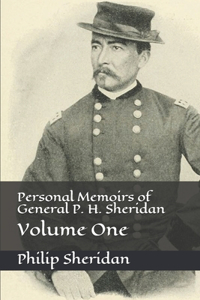 Personal Memoirs of General P. H. Sheridan