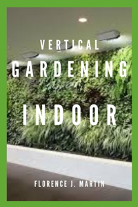 Vertical Gardening Indoor