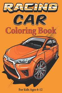 Racing Car Coloring Book For Kids Ages 6-12