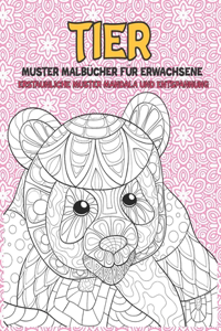 Muster Malbücher für Erwachsene - Erstaunliche Muster Mandala und Entspannung - Tier