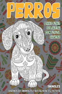 Libro para colorear con papel grueso - Diseños de animales para aliviar el estrés - Animales - Perros