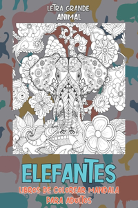 Libros de colorear Mandala para adultos - Letra grande - Animal - Elefantes