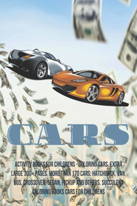 Activity Books for childrens - Coloring Cars. Extra Large 300+ pages. More than 170 cars