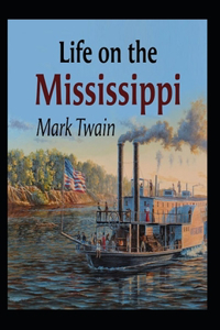 Life On The Mississippi Annotated