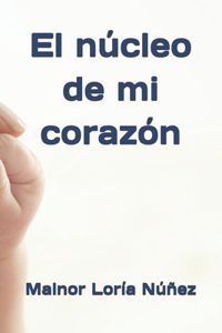 El núcleo de mi corazón