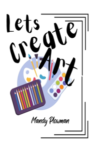 Lets Create Art