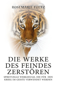 Die Werke Des Feindes Zerstören