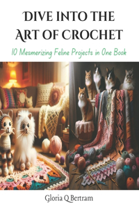 Dive into the Art of Crochet