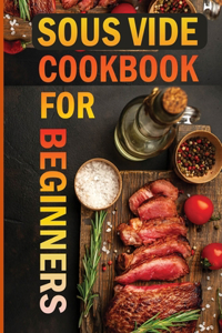 Sous Vide Cookbook for Beginners