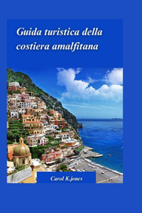 Guida Viaggi Costiera Amalfitana 2024