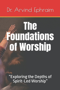 Foundations of Worship