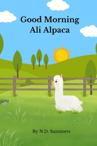 Good Morning Ali Alpaca