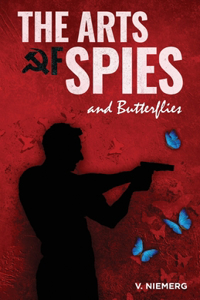 Arts of Spies and Butterflies