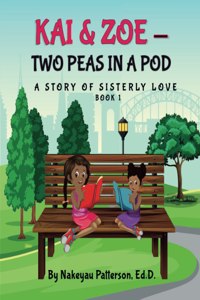 Kai & Zoe - Two Peas in a Pod