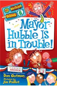 Mayor Hubble Is in Trouble!
