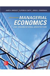 Managerial Economics & Organizational Architecture