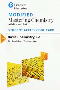 Modified Mastering Chemistry with Pearson Etext -- Standalone Access Card -- For Basic Chemistry