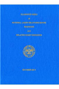 Classified Index of NLRB Decisions and Related Court Decisions