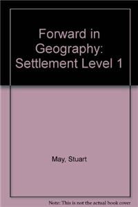 Forward in Geography: Level 1: Settlement