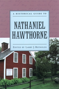 Historical Guide to Nathaniel Hawthorne