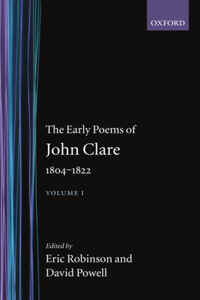 The Early Poems of John Clare 1804-1822: Volume I