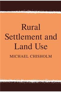 Rural Settlement and Land Use