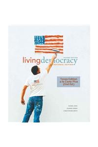 Living Democracy, Texas Edition, Books a la Carte Plus Mypoliscilab