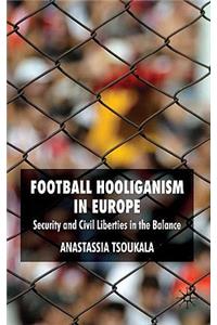 Football Hooliganism in Europe