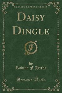 Daisy Dingle (Classic Reprint)