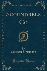 Scoundrels Co (Classic Reprint)